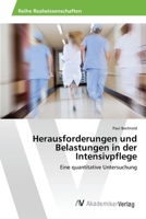 Herausforderungen und Belastungen in der Intensivpflege (German Edition) 3639872029 Book Cover