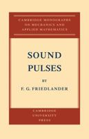 Sound Pulses (Monographs on Mechanics & Applied Mathematics) 1013789199 Book Cover
