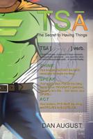 TSA ... The Secret to Having Things 1642580112 Book Cover
