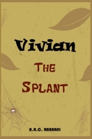 Vivian: the splant 8592462231 Book Cover