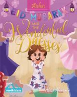 Aisha's Eid Mubarak and the Wonderful Dresses 0578555255 Book Cover