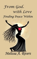 From God with Love: Finding Peace Within 1959719386 Book Cover