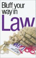 The Bluffer's Guide to Law: Bluff Your Way in Law 1902825934 Book Cover