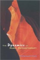 Dynamics of Music Psychotherapy 1891278053 Book Cover