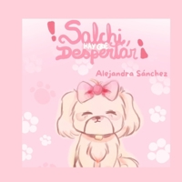 ¡Salchi!: ¡Hay que despertar! (Rimas Amigas) (Spanish Edition) B0DNMZ5D18 Book Cover