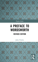 A Preface to Wordsworth: Revised Edition 0582437652 Book Cover