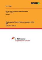The impact of Harry Potter on readers of his age 3656402094 Book Cover
