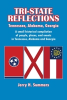 Tri-State Reflections: Tennessee, Alabama, Georgia 1947589458 Book Cover