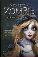Once Upon a Zombie, Book One: The Color of Fear 193566834X Book Cover
