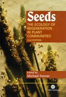 Seeds: The Ecology of Regeneration in Plant Communities 0851994326 Book Cover