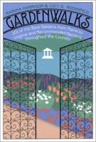 Gardenwalks: 101 of the Best Gardens from Maine to Virginia and Gardens Throughout the Country 0935576525 Book Cover