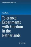 Tolerance : Experiments with Freedom in the Netherlands 3319893440 Book Cover