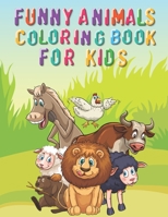 Funny Animal Coloring Book for Kids: An awesome Coloring Book for kids -animal coloring book-amazing Coloring Book for kids B08Y4LBRYG Book Cover