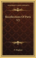 Recollections Of Paris V2 1432693689 Book Cover
