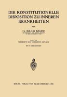 Die Konstitutionelle Disposition Zu Inneren Krankheiten (Classic Reprint) 1145579558 Book Cover