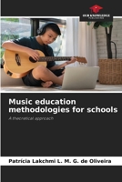Music education methodologies for schools 6208584841 Book Cover