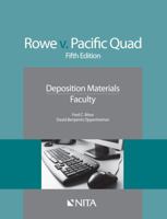 Rowe V. Pacific Quad: Deposition Materials, Faculty 1601563469 Book Cover