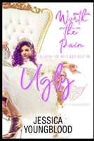 Worth the Pain: My Journey from Meth to Ministry 1983553980 Book Cover