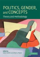 Politics, Gender, and Concepts: Theory and Methodology 0521723426 Book Cover