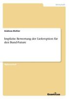 Implizite Bewertung Der Lieferoption Fur Den Bund-Future 3867466688 Book Cover