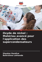Oxyde de nickel: Matériau avancé pour l'application des supercondensateurs (French Edition) 6209477658 Book Cover
