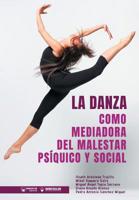 La Danza como mediadora del malestar Psíquico y Social (Spanish Edition) 8499939368 Book Cover