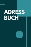 Adressbuch: Adressbuch mit Register (German Edition) 1690988797 Book Cover