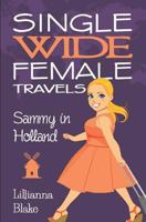 Sammy in Holland 0692704973 Book Cover