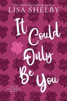 It Could Only Be You B0GKB46C8Z Book Cover