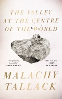 The Valley at the Centre of the World 1786892324 Book Cover