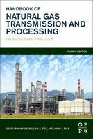 Handbook of Natural Gas Transmission and Processing: Principles and Practices 0128014997 Book Cover