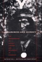 In Darkness and Secrecy: The Anthropology of Assault Sorcery and Witchcraft in Amazonia 0822333457 Book Cover