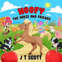 Hoofy the Horse and Friends (Bumper and Friends) B0FS7GJH8L Book Cover