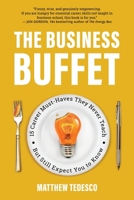 The Business Buffet: 15 Career Must-Haves They Never Teach—But Still Expect You to Know B0FSYB51ZD Book Cover