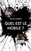 Quel est le mobile ? 2322525618 Book Cover