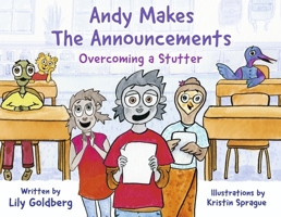 Andy Makes the Announcements: Overcoming A Stutter B0CLFW56PZ Book Cover