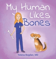 My Human Likes Bones 1662911653 Book Cover