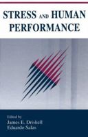 Stress and Human Performance (Applied Psychology Series) 0805811826 Book Cover