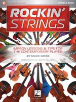 Rockin' Strings: Double Bass: Improv Lessons & Tips for the Contemporary Player 1495093735 Book Cover