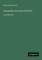 Kaappaajan kynsissä; Romaani: suuraakkosin (Finnish Edition) 3388079838 Book Cover