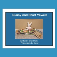 Bunny And Short Vowels 1695032268 Book Cover
