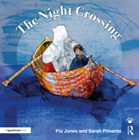 The Night Crossing: A Lullaby for Children on Life's Last Journey 0367491206 Book Cover
