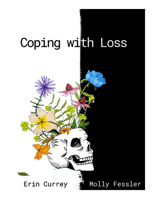 Coping with Loss: A Guide to Death, Grief and Clinical Experiences with Dying Patients 1607859092 Book Cover