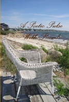 A Poetic Pulse with Friends 1300287012 Book Cover