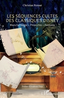 Les séquences cultes des classiques Disney: Blanche Neige - Pinocchio - Fantasia (Cinémas d'Animations) (French Edition) 2343256802 Book Cover