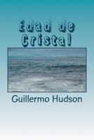 Edad de Cristal 1720809461 Book Cover