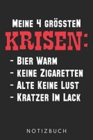 Bier Warm Keine Zigaretten Alte Keine Lust Kratzer Im Lack: Din A5 Heft (Liniert) Mit Linien Für Männer| Notizbuch Tagebuch Planer Witz Bier ... Sex Ehemann Humor Notebook (German Edition) 1672789567 Book Cover