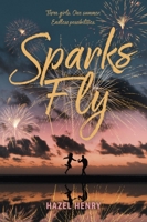 Sparks Fly 0063474549 Book Cover