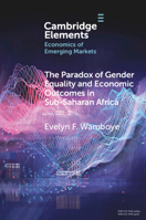 The Paradox of Gender Equality and Economic Outcomes in Sub-Saharan Africa: The Role of Land Rights 1009371886 Book Cover