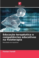 Educação terapêutica e competências educativas na fisioterapia (Portuguese Edition) 6630128281 Book Cover